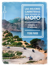 GEOPLANETA, Las mejores carreteras para recorrer en moto - España y Portugal, Pedro Pardo - GEOPLANETA
