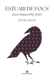 Estuari de focs, Jaume Pont - EDICIONS SALORIA