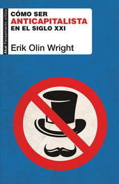 AKAL, Cómo ser anticapitalista en el siglo XXI, Erik Olin Wright - AKAL