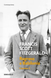 Regreso a Babilonia, Francis Scott Fitzgerald - DEBOLSILLO