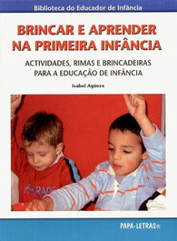 Brincar E Aprender Na Primeira Infância, Isabel Agüera - PAPA-LETRAS