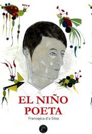 El niño poeta, Francesca D'a Silva - ELVIRA EDITORIAL
