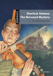 OXFORD UNIVERSITY PRESS Sherlock Holmes: The Norwood Mystery (+mp3)