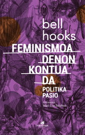 Feminismoa denon kontua da, Bell Hooks - KATAKRAK