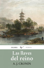Las llaves del reino, A. J. Cronin - PALABRA