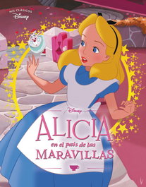 CLIPER, Alicia en el País de las Maravillas (Mis Clásicos Disney)