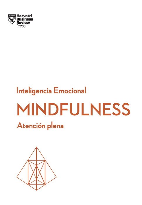 Mindfulness. Serie Inteligencia Emocional HBR, Varios autores - REVERTE MANAGEMENT