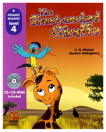 MM PUBLICATIONS THE SHORT NECKED GIRAFFE +CD LEVEL 4 PRIMARY