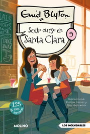 Santa Clara 9 - Sexto curso en Santa Clara, Enid Blyton - RBA MOLINO