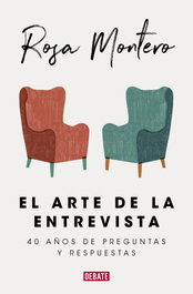 EL ARTE DE LA ENTREVISTA, Rosa Montero - DEBATE
