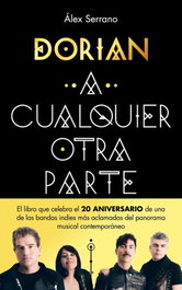 A cualquier otra parte, Dorian - PLAZA & JANES