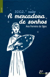 ALFARROBA 1002ª NOITE A MERCADORA DE SONHOS