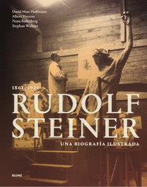 BLUME, Rudolf Steiner 1861-1925. Una biografía ilustrada, David Marc Hoffmann