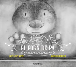 KALANDRAKA, El forn de pa, Lucía Belarte