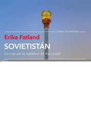 SOVIETISTÁN, Erika Fatland - TUSQUETS
