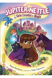 Jupiter Nettle Y Las Siete Escuelas De Magia