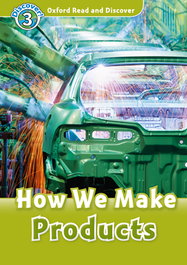 OXFORD UNIVERSITY PRESS, ORD 3/HOW WE MAKE PRODUCTS.(+MP3) - OXFORD UNIVERSITY PRESS
