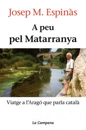 A peu pel Matarranya, Josep Maria Espinàs - LA CAMPANA