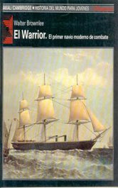 AKAL, Warrior: el primer navío moderno de combate, Walter Browlee