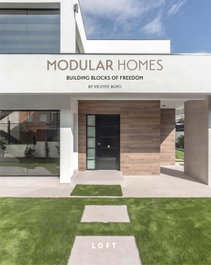 MODULAR HOMES: BUILDING BLOCKS OF FREEDOM, AA.VV. - LOFT PUBLICATIONS