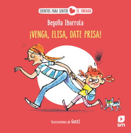 SM, ¡Venga, Elisa, date prisa! - Begoña Ibarrola