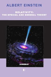 DUMBRIO EDITORA, RELATIVITY: THE SPECIAL AND GENERAL THEORY