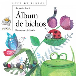 ANAYA, Álbum de bichos - Sopa de libros