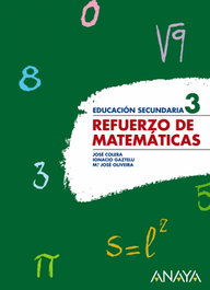 ANAYA, Refuerzo Matemáticas 3º ESO - ANAYA