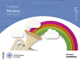 OBRADOIRO, CADERNO MÚSICA 5ºPRIMARIA. NOVO TIROLIRO. GALICIA 2022