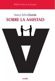Sobre la amistad, Marco Tulio Cicerón - ENEIDA
