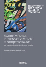 Saúde mental, desenvolvimento e subjetividade, Daniel Magalhães Goulart - CORTEZ EDITORA