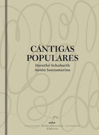 GALAXIA, Cántigas populares, Schubarth, Santamaría - GALAXIA