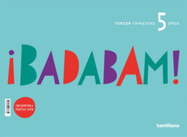 Proyecto Badabam 5-3 años, Varios autores - Santillana