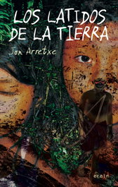 Los latidos de la tierra, Jon Arretxe - EREIN EDITORIAL