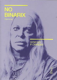 No binarix, Genesis P-Orridge - Caja Negra