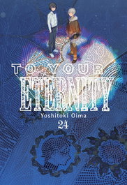 To Your Eternity, Yoshitoki Oima - MILKY WAY