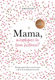 MAMA, M´EXPLIQUES LA TEVA HISTORIA?, Elma Van Vliet - ROSA DELS VENTS