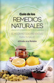 Guía de los remedios naturales y de suplementos dietéticos, Alfredo Ara Roldán - ARCOPRESS