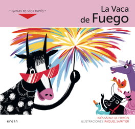 La Vaca de Fuego, Inés Sáenz de Pipaón - EREIN EDITORIAL