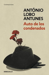 DEBOLSILLO, Auto De Los Condenados, Antonio Lobo Antunes - DEBOLSILLO