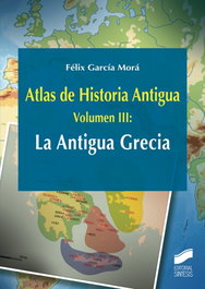 SINTESIS EDITORIAL, LA ANTIGUA GRECIA, FÉLIX GARCÍA MORÁ - SINTESIS EDITORIAL