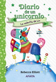 ANAYA, Diario de un unicornio 3. La valentía de Lin - Rebecca Elliott
