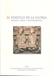 Portico De La Gloria. Musica, Arte Y Pensamiento, Vv.Aa. - USC.UNIV.SANTIAGO COMPOSTELA