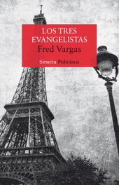 Los tres evangelistas, Fred Vargas - SIRUELA