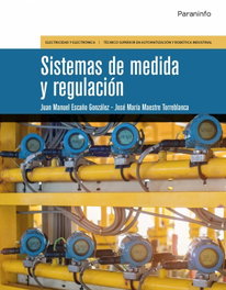 PARANINFO, SISTEMAS DE MEDIDA Y REGULACIÓN - SISTEMAS DE MEDIDA Y REGULACION (CICLOS FORMATIVOS)