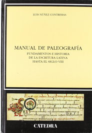 Manual de paleografía, Luis Núñez - CATEDRA