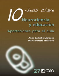 GRAO, NEUROCIENCIA Y EDUCACIÓN, Anna Carballo; Marta Portero - GRAO