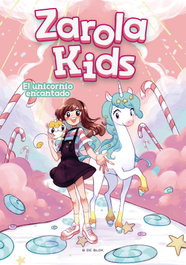 B DE BLOK, El unicornio encantado - Zarola