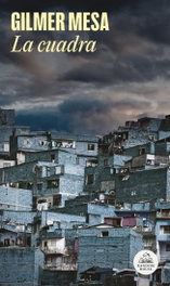 La Cuadra, Gilmer Duban Mesa - Random House