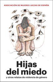 Hijas del miedo, Asociación Mujeres Juezas de España - PENINSULA